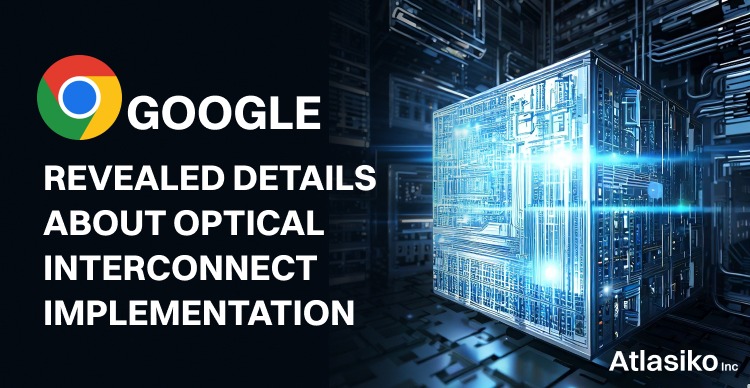 Google revealed details about optical interconnect implementation