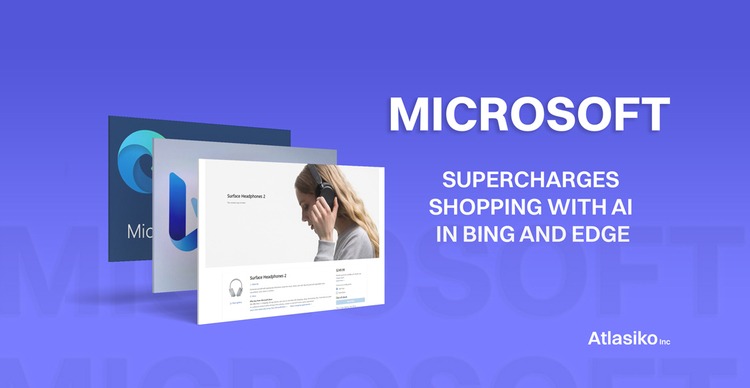Microsoft Boosts Shopping with AI in Bing & Edge