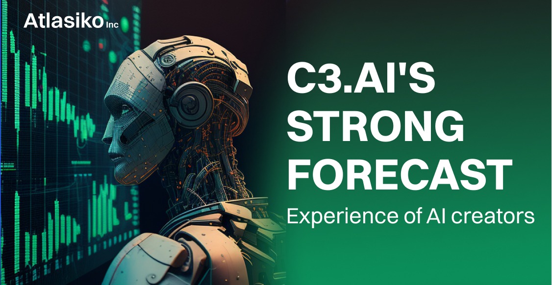 C3.ai's Strong Forecast. Experience of AI Creators