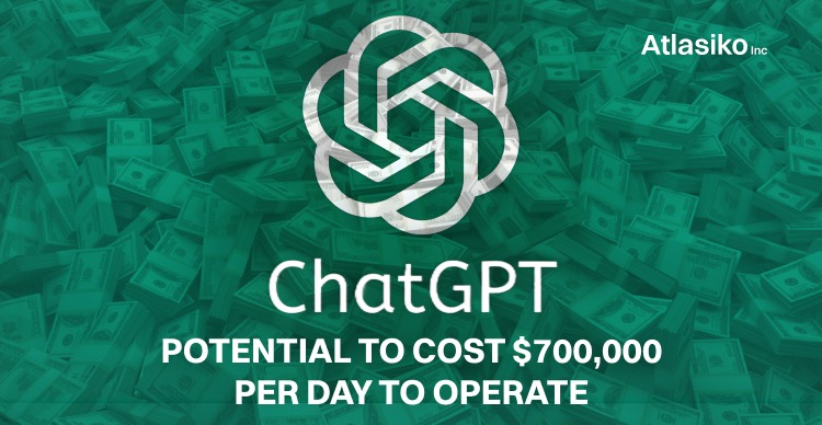 ChatGPT’s potential to cost $700,000 per day to operate