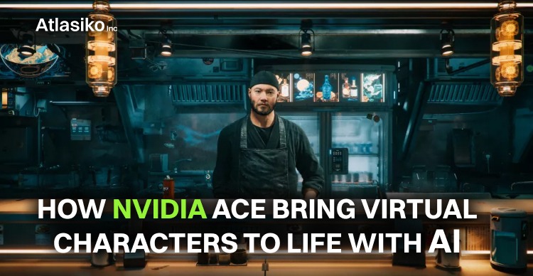 How NVIDIA ACE Bring Virtual Characters to Life with AI