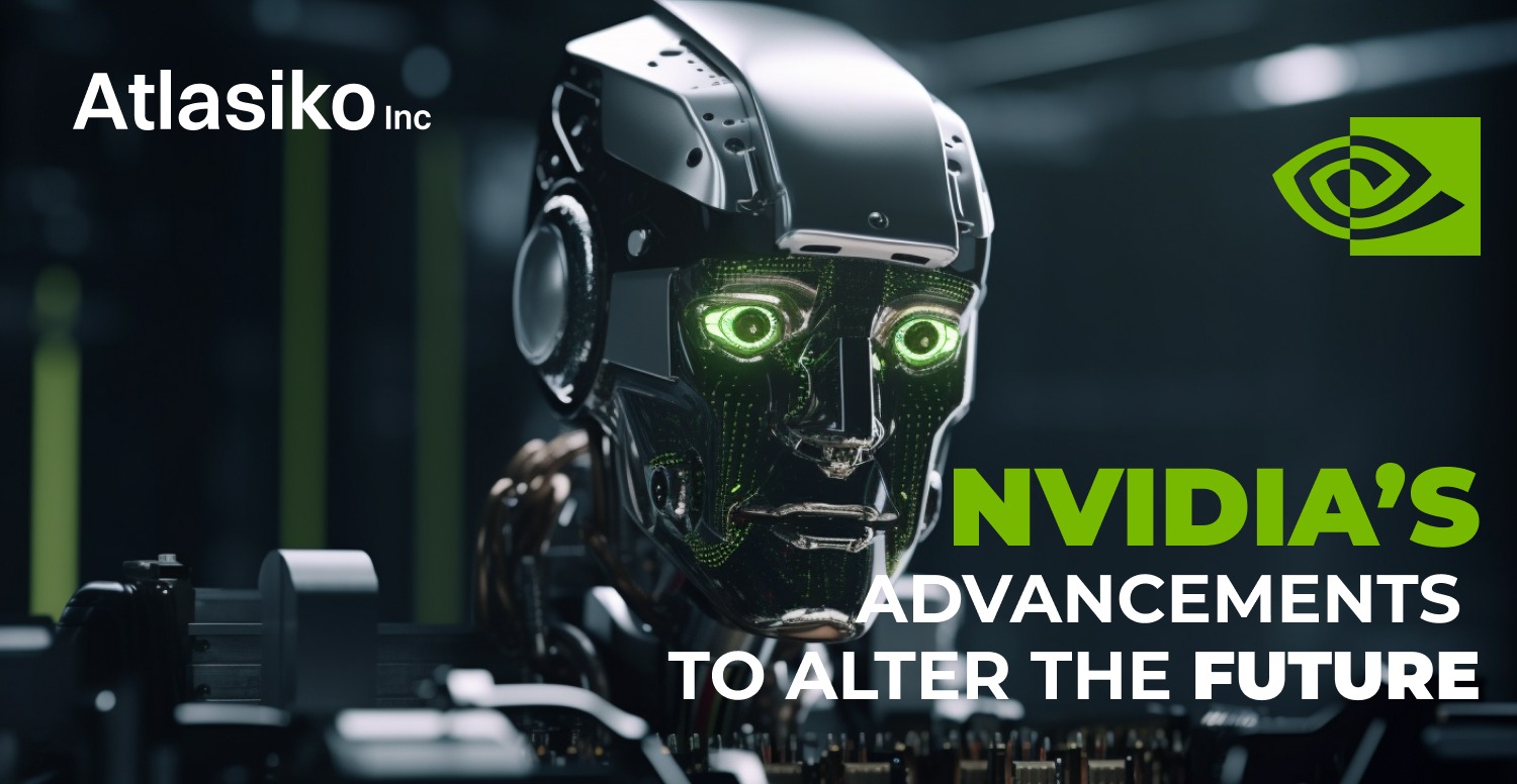 Nvidia’s advancements to alter the future