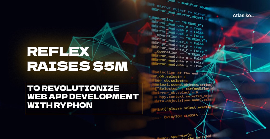 Reflex Raises $5M: Revolutionizing Web App Development with Python