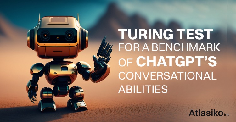 Turing test for a Benchmark of ChatGPT’s Conversational Abilities