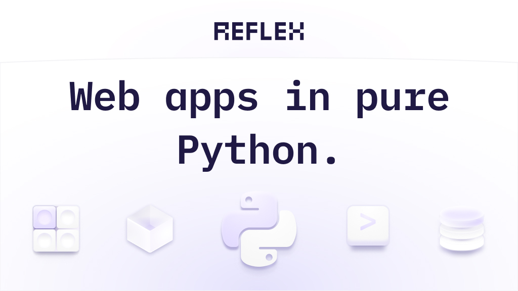 Reflex chose Python for its web app development platform