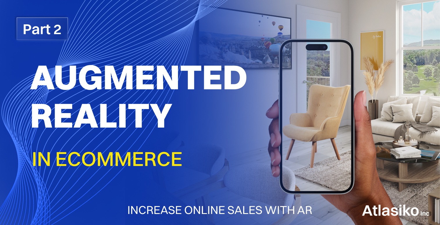 Augmented Reality in Ecommerce
