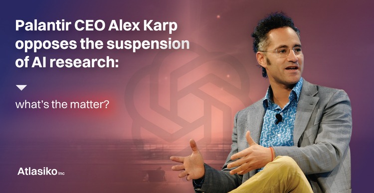 Palantir CEO Alex Karp Opposes AI Research Suspension