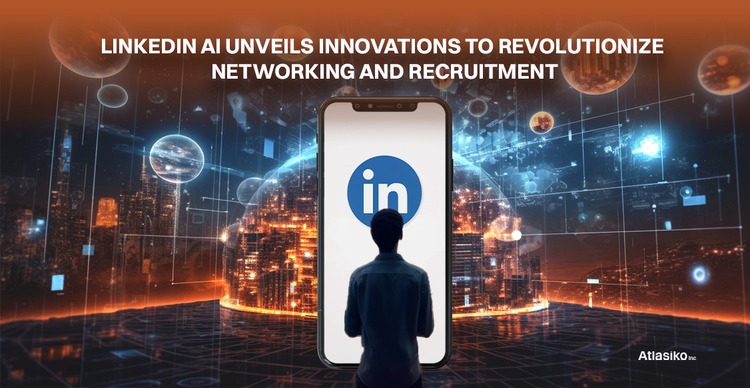 LinkedIn AI: Networking & Recruitment Revolution